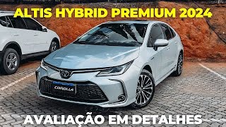 NOVO COROLLA ALTIS HYBRID PREMIUM 2024  VEIO MAIS POTENTE [upl. by Shipp801]