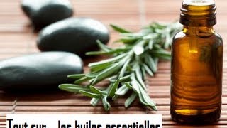 Tout sur les huiles essentielles recettes maison [upl. by Hairam]