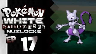 Pokemon White Randomizer Nuzlocke  Part 17  You too MEWTWO [upl. by Pulsifer]