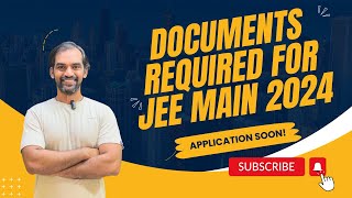 Documents required for JEE Main 2024 Application  Avoid these mistakes [upl. by Aiceila]