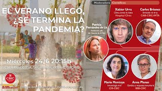 Webinar del CSIC El verano llegó ¿Se termina la pandemia [upl. by Raycher]