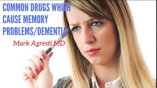 Common Drugs Cause Memory Problems amp Dementia  How to Improve amp Reverse Memory Loss  Mark Agresti [upl. by Otreblanauj151]