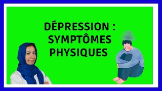 Dépression Symptômes Physiques [upl. by Standley]