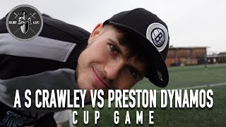 A S CRAWLEY vs PRESTON DYNAMOS  “Just put it in the net”  SUNDAY LEAGUE FOOTBALL  CUP  SNUS TV [upl. by Ginder]