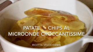 Patate 🥔 quotChipsquot al Microonde Croccantissime  TUTTI A TAVOLA [upl. by Anirbak872]