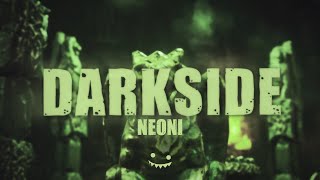 Neoni  DARKSIDE Lyric Video [upl. by Annola]