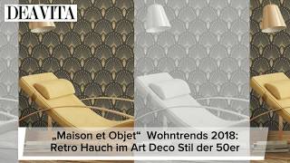 Wohntrends 2018 Von der Möbelmesse „Maison et Objet“ inspirierte Einrichtungsideen [upl. by Huang924]