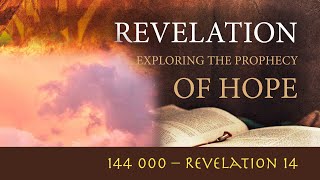 144000 – Revelation 14 revelation 144000 faith [upl. by Sculley]