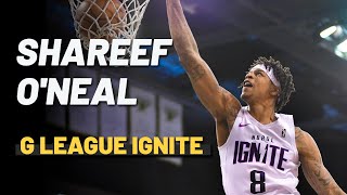 Shareef ONeal NBA G League Ignite 20222023 Highlights [upl. by Anirehtac740]