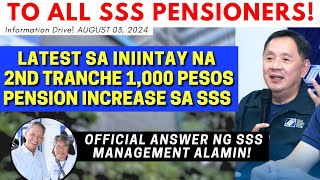 ✅ TO ALL SSS PENSIONERS LATEST SA 2ND TRANCHE 1000 PENSION INCREASE SA SSS OFFICIAL ANSWER ALAMIN [upl. by Revolc]