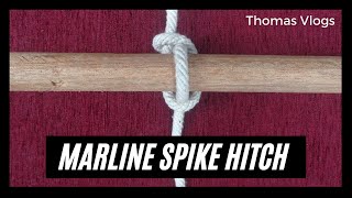 Marline Spike Hitch  Thomas Vlogs [upl. by Lavelle815]