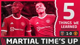 Martials Time Is Up At United  5 Things We Learned vs West Ham United [upl. by Ala]