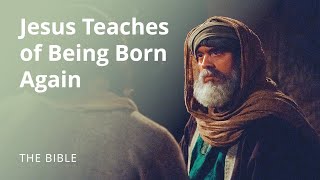 John 3  Jesus Teaches of Being Born Again  The Bible [upl. by Jerrilee]