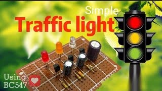 Simple Traffic light using BC547 transistor [upl. by Ardnassac70]