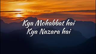 Kya Mohabbat Hai Kya Nazara Hat Official Lyrics Jubin Nautiyal New Hindi Song 2024 [upl. by Aicilihp]