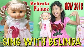 SING WITH BELINDA PALACE Unboxing Belinda Palace New 2018 [upl. by Ro274]