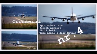 Crosswind Approaches into Zurich Airport 18112015 TimeLapse amp SlowMotion Nr4 [upl. by Tullius775]