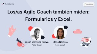 Losas Agile Coach también miden Formularios y Excel [upl. by Plossl]