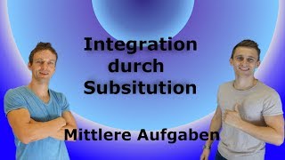 Integration durch Substitution  Mittlere Aufgaben  Lösung [upl. by Anidam646]