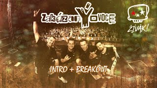 zakázanÝovoce  Intro  Breakout lyric video Živák 2022 [upl. by Primrosa841]