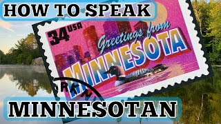 How to speak Minnesotan minneapolis minnesota [upl. by Icnan]