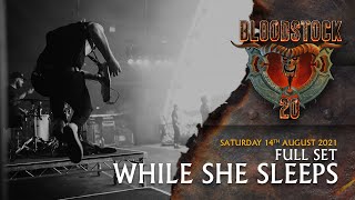 WHILE SHE SLEEPS  Full Set Performance  Bloodstock 2021 [upl. by Hameean]