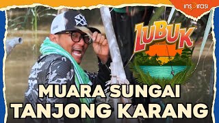 LUBUK  MUARA SUNGAI TANJONG KARANG [upl. by Eidnac]