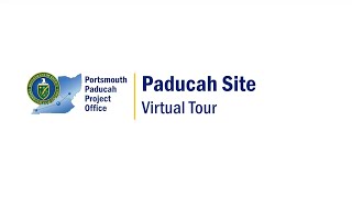 PPPO Paducah Site Virtual Tour [upl. by Nilyahs]