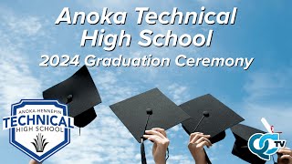 AnokaHennepin Technical High School Graduation 2024 REUPLOAD  QCTV [upl. by Koziara]