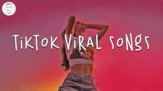 Tiktok songs 🍬 Tiktok music 2024  Best tiktok songs 2024 [upl. by Beutner]