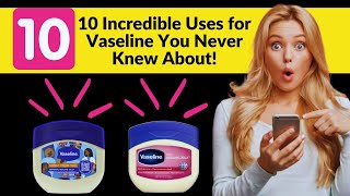 ❤️10 Incredible Uses for Vaseline You Never Knew About [upl. by Ailiec]