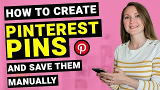 📌 Pinning on Pinterest – How to Create Pinterest Pins and Save Them Manually in Pin Builder [upl. by Hereld]