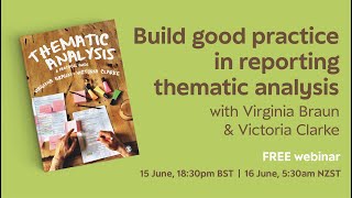 Build good practice in reporting thematic analysis with Virginia Braun amp Victoria Clarke [upl. by Saucy]