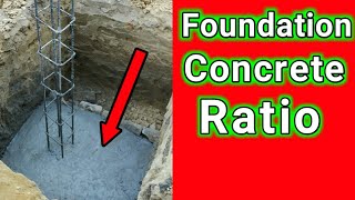 Foundation concrete ratio  grade of concrete  concrete ratio of foundation [upl. by Ennayd89]