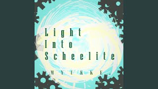 Light Into Scheelite [upl. by Tymon]