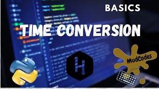 Time Conversion  Hackerrank Solution Python Basics [upl. by Sana257]