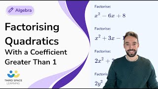 Factorising Quadratics With a Coefficient Greater Than 1  GCSE Maths  Third Space Learning [upl. by Eelek]