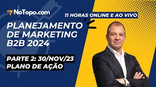 Webinar Planejamento de marketing b2b 2024  Parte 2 [upl. by Maribelle]