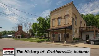 The History of Crothersville  Jackson County  Indiana  US History and Unknowns [upl. by Sekoorb105]