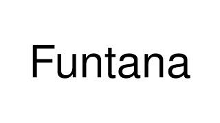 How to Pronounce Funtana Croatia [upl. by Nagear65]