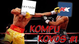 KOMPŲ KOVOS 1  SKYTECH VS KILOBAITAS [upl. by Trebron]