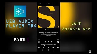 USB AUDIO PLAYER PRO UAPP Android App Overview  PART 1  Super high quality audio [upl. by Suolhcin]