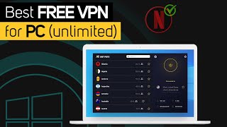 Best Free VPN for PC 2024  Unlimited 𝐓𝐡𝐚𝐭 𝐖𝐨𝐫𝐤 [upl. by Trixi]