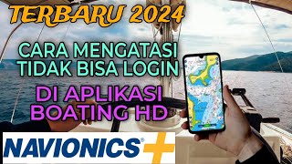 Cara Mengatasi Tidak Bisa Login Di Aplikasi Navionics Boating HD [upl. by Sharity]