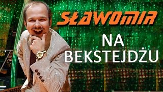 Sławomir na bekstejdżu [upl. by Esetal]