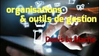 Organisations et outils de gestion [upl. by Osmond]