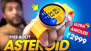 This ROUND Apple Watch ULTRA with AMOLED Display is CRAZY⚡️ Fireboltt ASTEROID Smartwatch Review [upl. by Lonier]