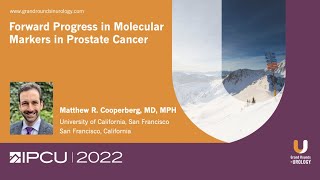 Forward Progress in Molecular Markers in Prostate Cancer [upl. by Stronski]