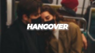 Hangover  Slowed  Reverb  REQUESTED SONG [upl. by Muire]