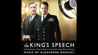 The Kings Speech Score  09  Fear And Suspicion  Alexandre Desplat [upl. by Moyra]